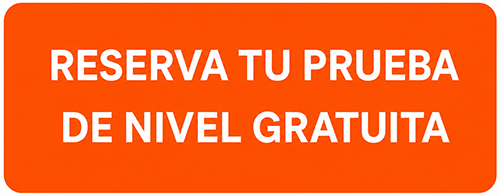 Reserva tu prueba de nivel gratuita