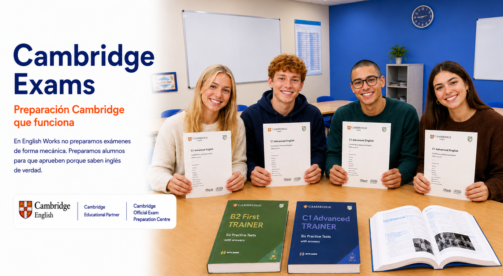 Cambridge Exams. Preparación Cambridge que funciona. En English Works preparamos alumnos para que aprueben porque saben inglés de verdad.