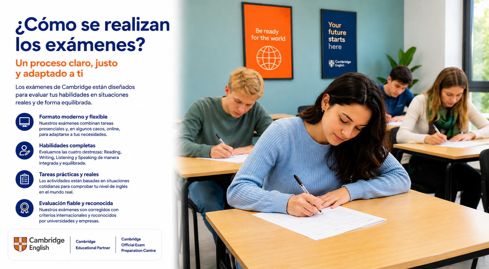 Cómo se realizan los exámenes Cambridge: formato flexible, cuatro destrezas, tareas prácticas y evaluación fiable.