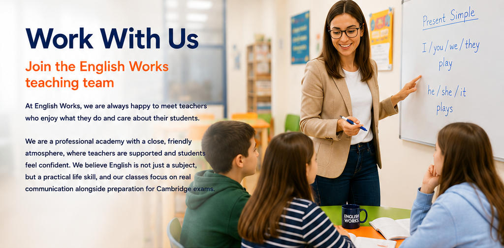Work With Us. Join the English Works teaching team.