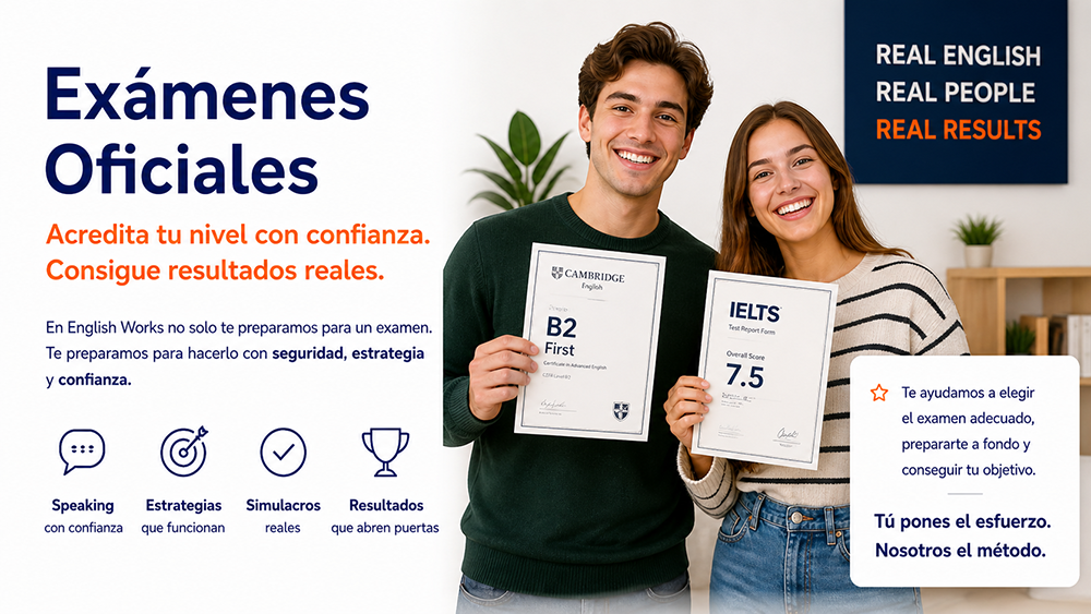 Exámenes oficiales. Acredita tu nivel con confianza y consigue resultados reales.