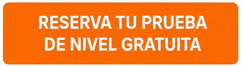 Reserva tu prueba de nivel gratuita