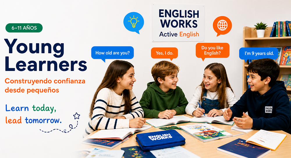 Young Learners. Construyendo confianza desde pequeños. Learn today, lead tomorrow.